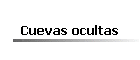 Cuevas ocultas