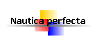 Nautica perfecta